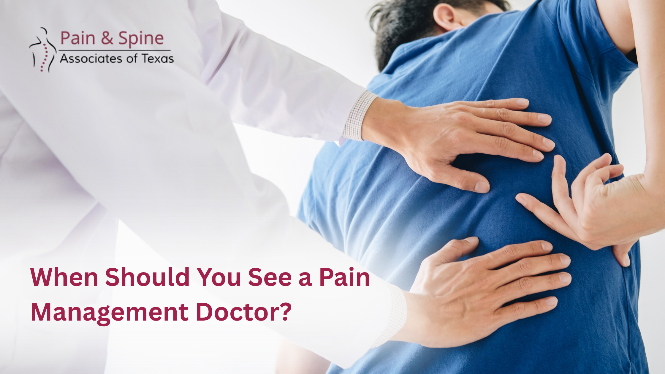 When Should You See a Pain Management Doctor? 