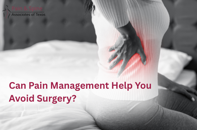 Can Pain Management Help You Avoid Surgery?